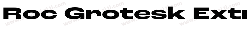 Roc Grotesk ExtraWi字体转换